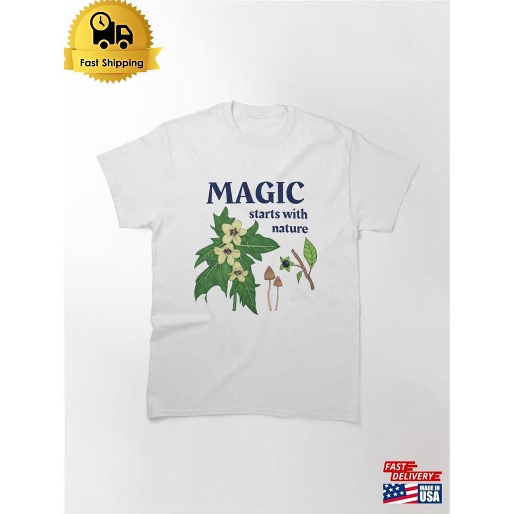 Magic Starts With Nature Classic T-Shirt